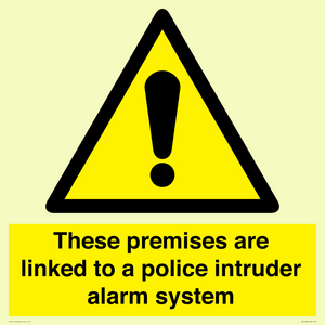 Premises are linked to police alarm